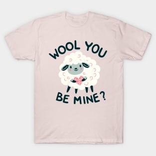 Wool You Be Mine? T-Shirt